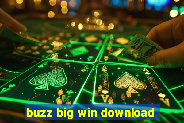 buzz big win download